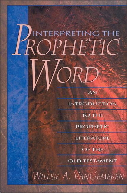 The Prophetic Literature: An Introduction